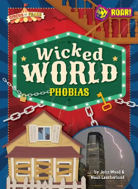 Wicked World Phobias (English, Noah Wood John And Leatherland)