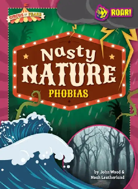 Nasty Nature Phobias (English, Noah Wood John And Leatherland)