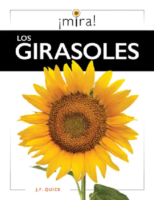 Los Girasoles (English, J. F. Quick)