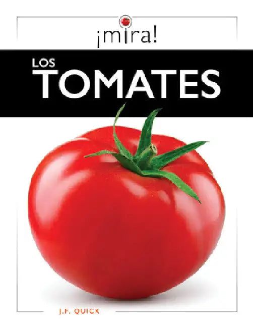 Los Tomates (English, J. F. Quick)