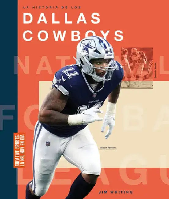 La Historia de Los Dallas Cowboys (English, Jim Whiting)
