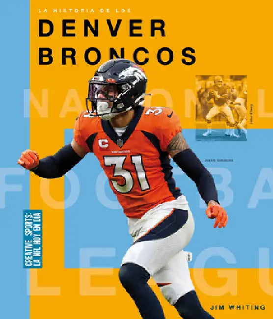 La Historia de Los Denver Broncos (English, Jim Whiting)