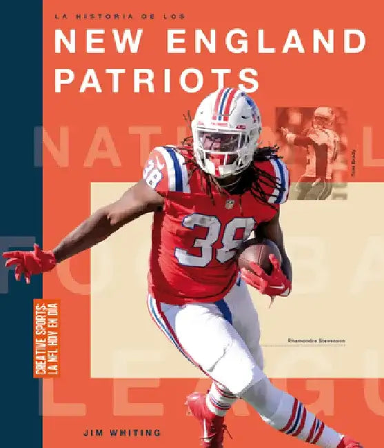 La Historia de Los New England Patriots (English, Jim Whiting)