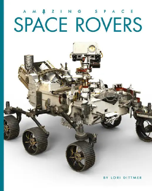 Space Rovers (English, Lori Dittmer)
