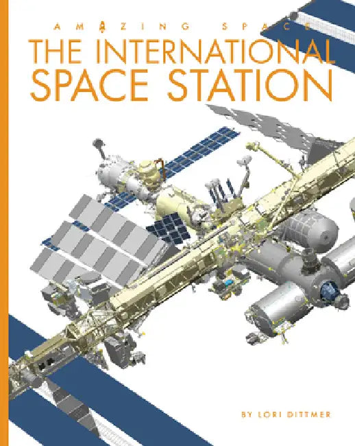 The International Space Station (English, Lori Dittmer)