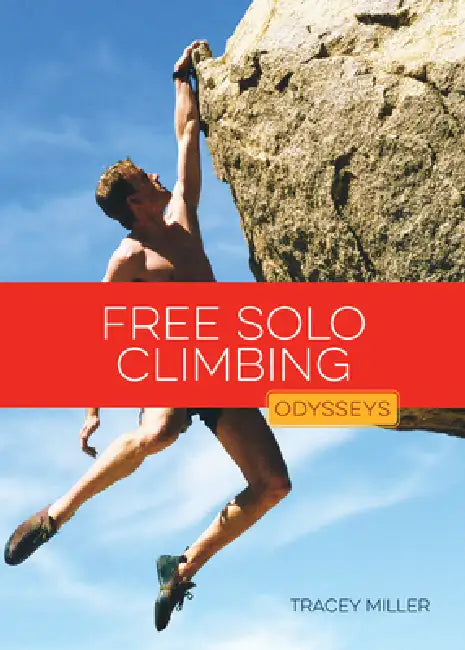 Free Solo Climbing (English, Tracey Miller)