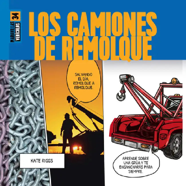Los Camiones de Remolque (English, Kate Riggs | James Quinton)