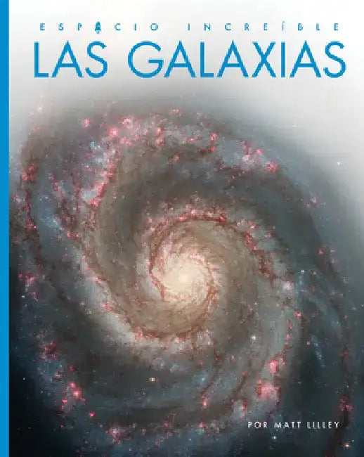 Las Galaxias (English, Matt Lilley)