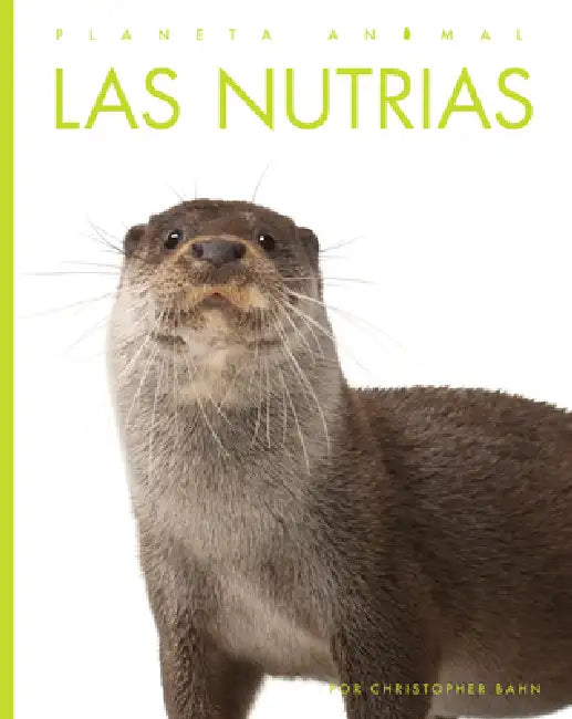 Las Nutrias (English, Christopher Bahn)