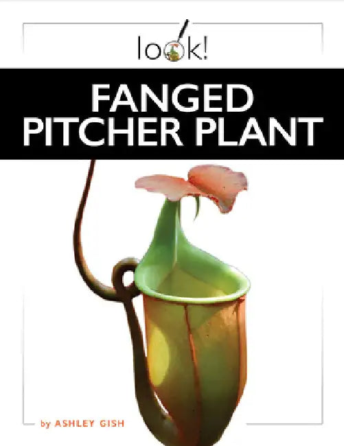 Fanged Pitcher Plant (English, Ashley Gish)