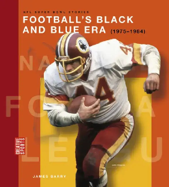 Football's Black and Blue Era (1975-1984) (English, James Barry)