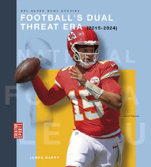 Football's Dual Threat Era (2015-2024) (English, James Barry)