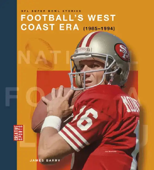 Football's West Coast Era (1985-1994) (English, James Barry)