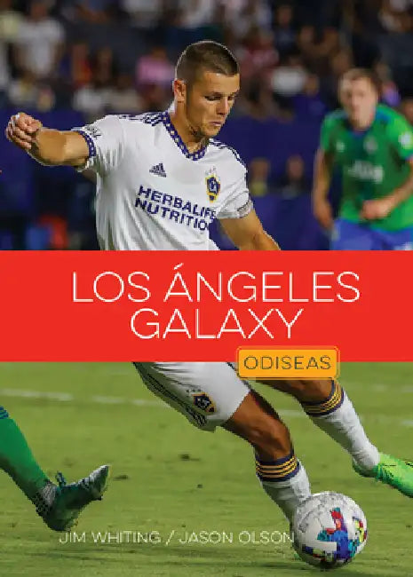 Los Ángeles Galaxy (English, Jim Whiting)