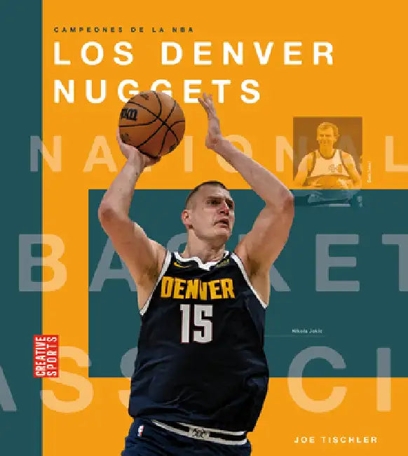 Los Denver Nuggets (English, Joe Tischler)