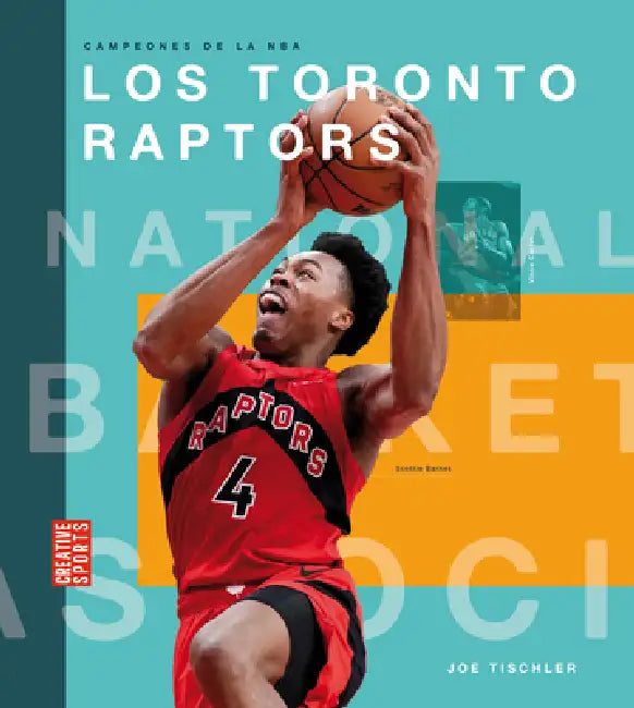 Los Toronto Raptors (English, Joe Tischler)