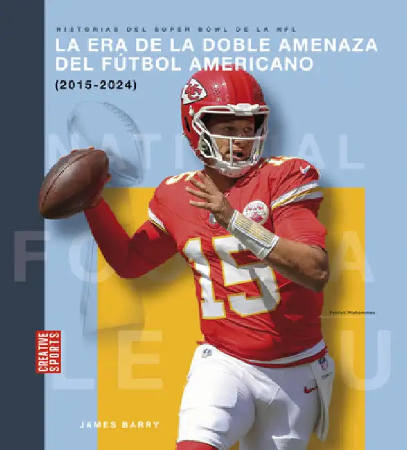 La Era de la Doble Amenaza del Fútbol Americano (2015-2024) (English, James Barry)