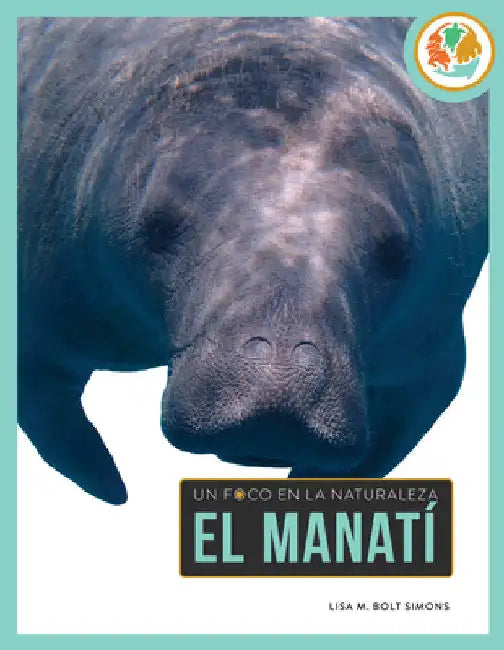 El Manatí (English, Lisa M. Bolt Simons)