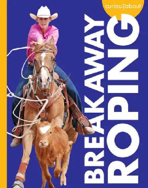 Curious about Breakaway Roping (English, Rachel Grack)