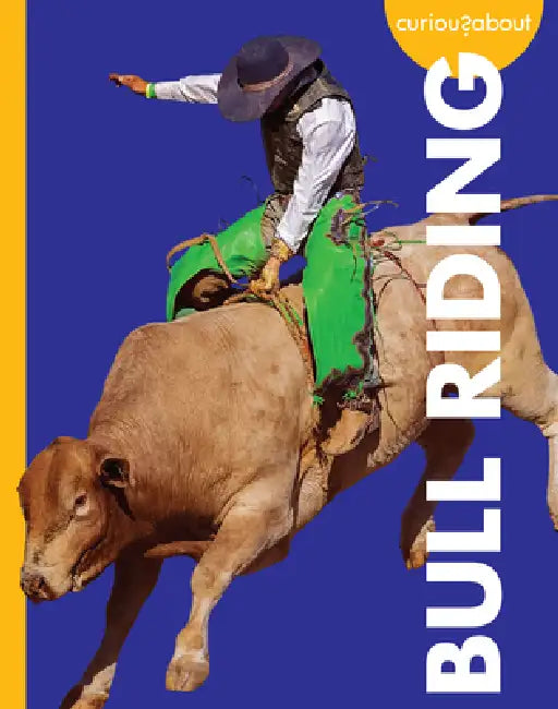 Curious about Bull Riding (English, Rachel Grack)