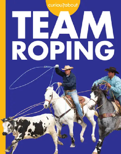 Curious about Team Roping (English, Rachel Grack)