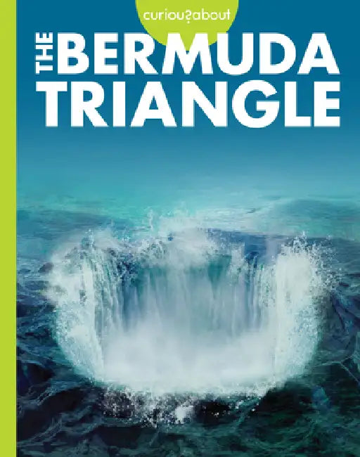 Curious about the Bermuda Triangle (English, Gillia M. Olson)