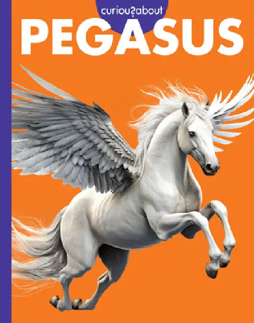 Curious about Pegasus (English, Gina Kammer)