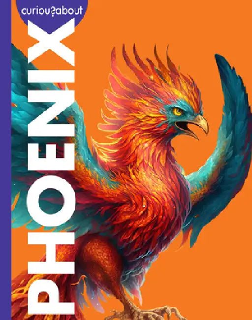 Curious about Phoenix (English, Gina Kammer)