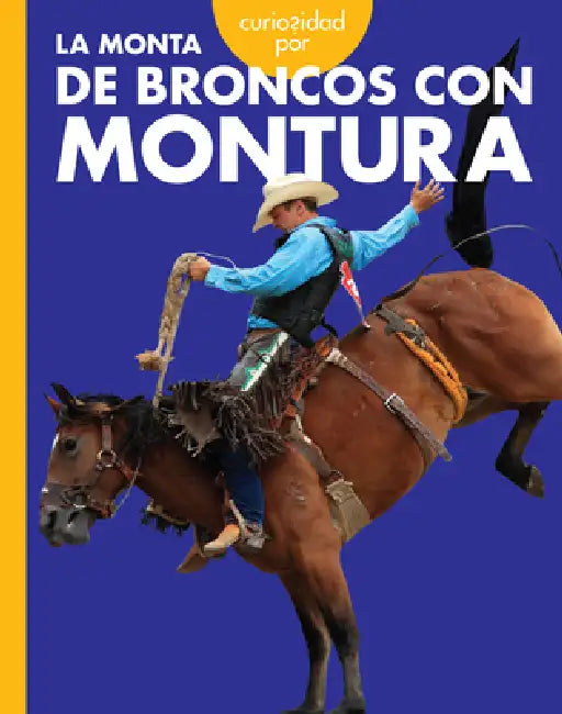 Curiosidad Por La Monta de Broncos Con Montura (English, Rachel Grack)