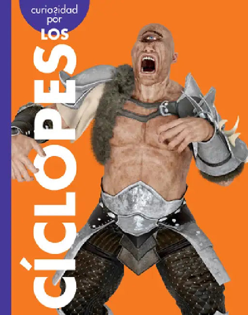 Curiosidad Por Los Cíclopes (English, Gina Kammer)