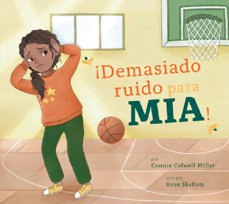 ¡Demasiado Ruido Para Mia! (English, Connie Colwell Miller)