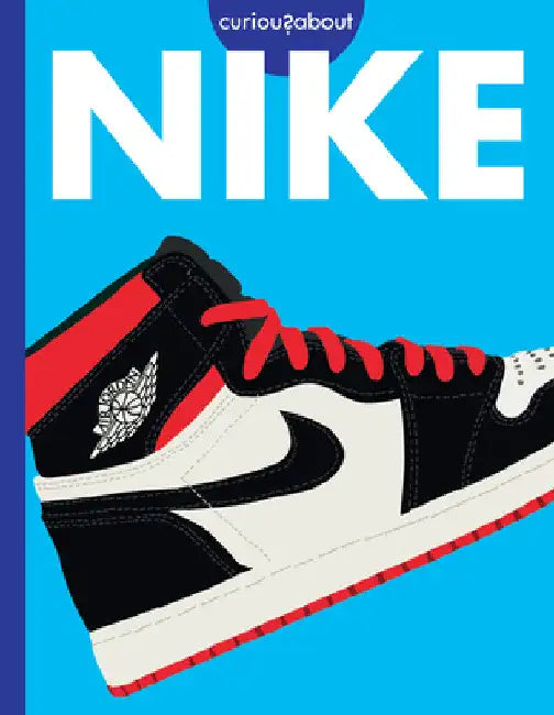 Curious about Nike (English, Rachel Grack)
