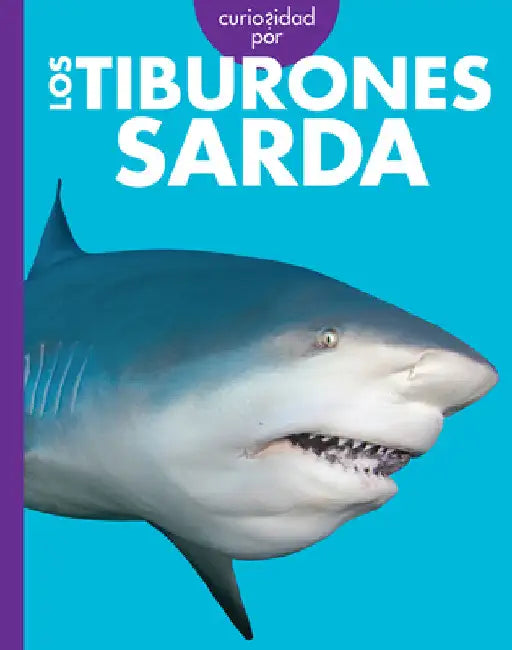 Curiosidad Por Los Tiburones Sarda (English, Emma Alice Johnson)