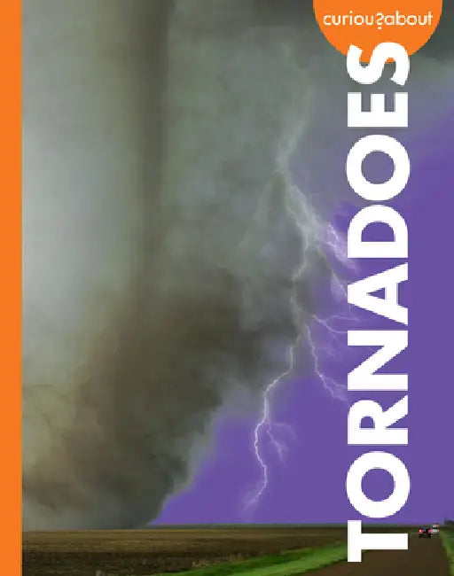 Curious about Tornadoes (English, Rachel Grack)
