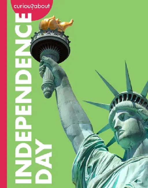Curious about Independence Day (English, Amy Houts)