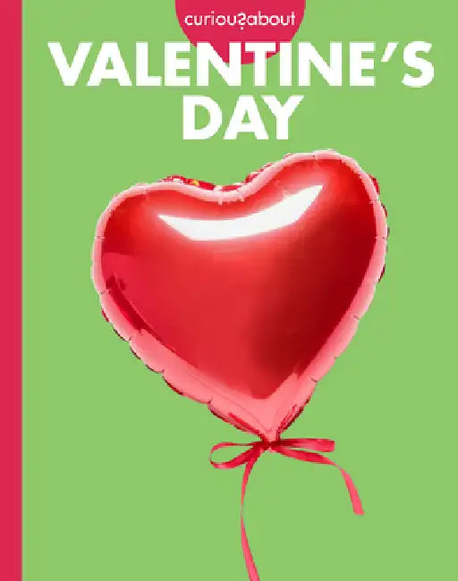 Curious about Valentine's Day (English, Elizabeth Kassuelke)