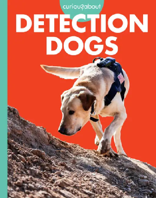 Curious about Detection Dogs (English, Cari Meister)