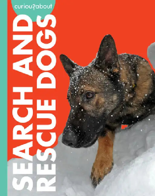 Curious about Search and Rescue Dogs (English, Cari Meister)