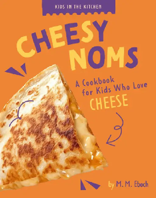Cheesy Noms (English, M. M. Eboch)