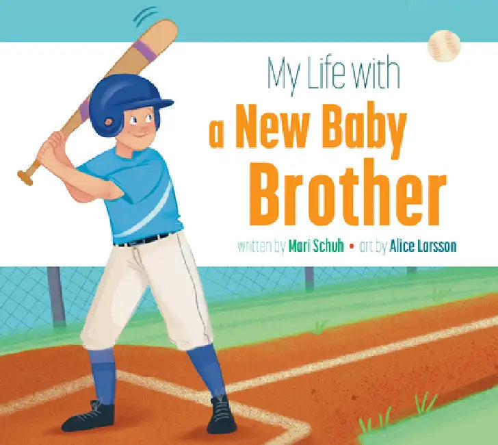 My Life with a New Baby Brother (English, Mari C. Schuh | Alice Larsson)