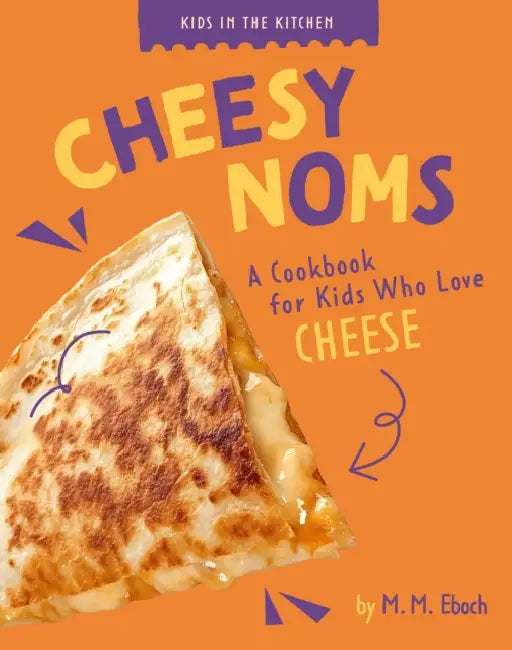 Cheesy Noms (English, M. M. Eboch)