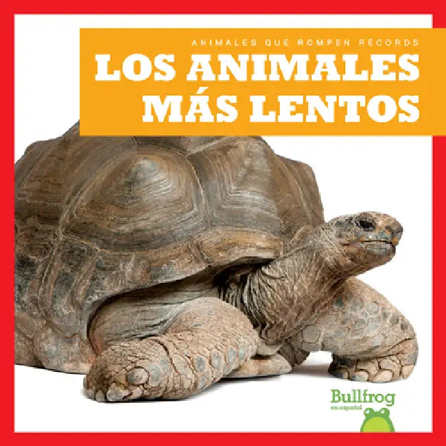 Los Animales Más Lentos (Slowest Animals) (English, Lily Austen)