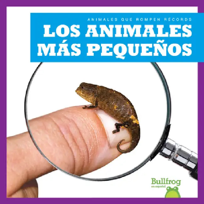 Los Animales Más Pequeños (Smallest Animals) (English, Lily Austen)