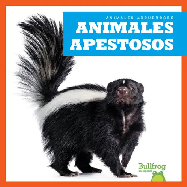 Animales Apestosos (Stinky Animals) (English, Katie Chanez)