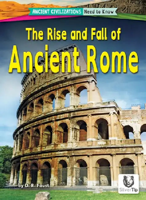The Rise and Fall of Ancient Rome (English, D. R. Faust)