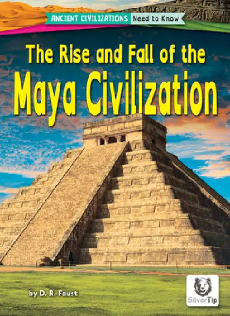 The Rise and Fall of the Maya Civilization (English, D. R. Faust)