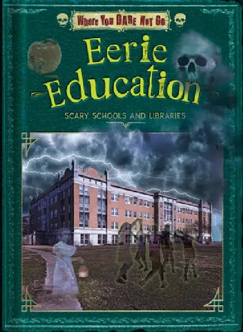 Eerie Education (English, Natalie Lunis | Troy Taylor)