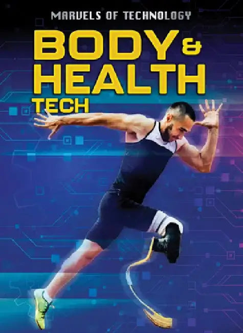 Body & Health Tech (English, Anita Loughrey | Alex Woolf)