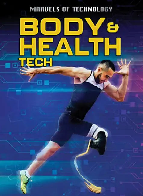 Body & Health Tech (English, Anita Loughrey | Alex Woolf)