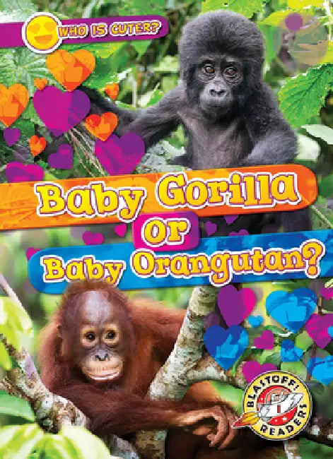 Baby Gorilla or Baby Orangutan? (English, Mari C. Schuh)